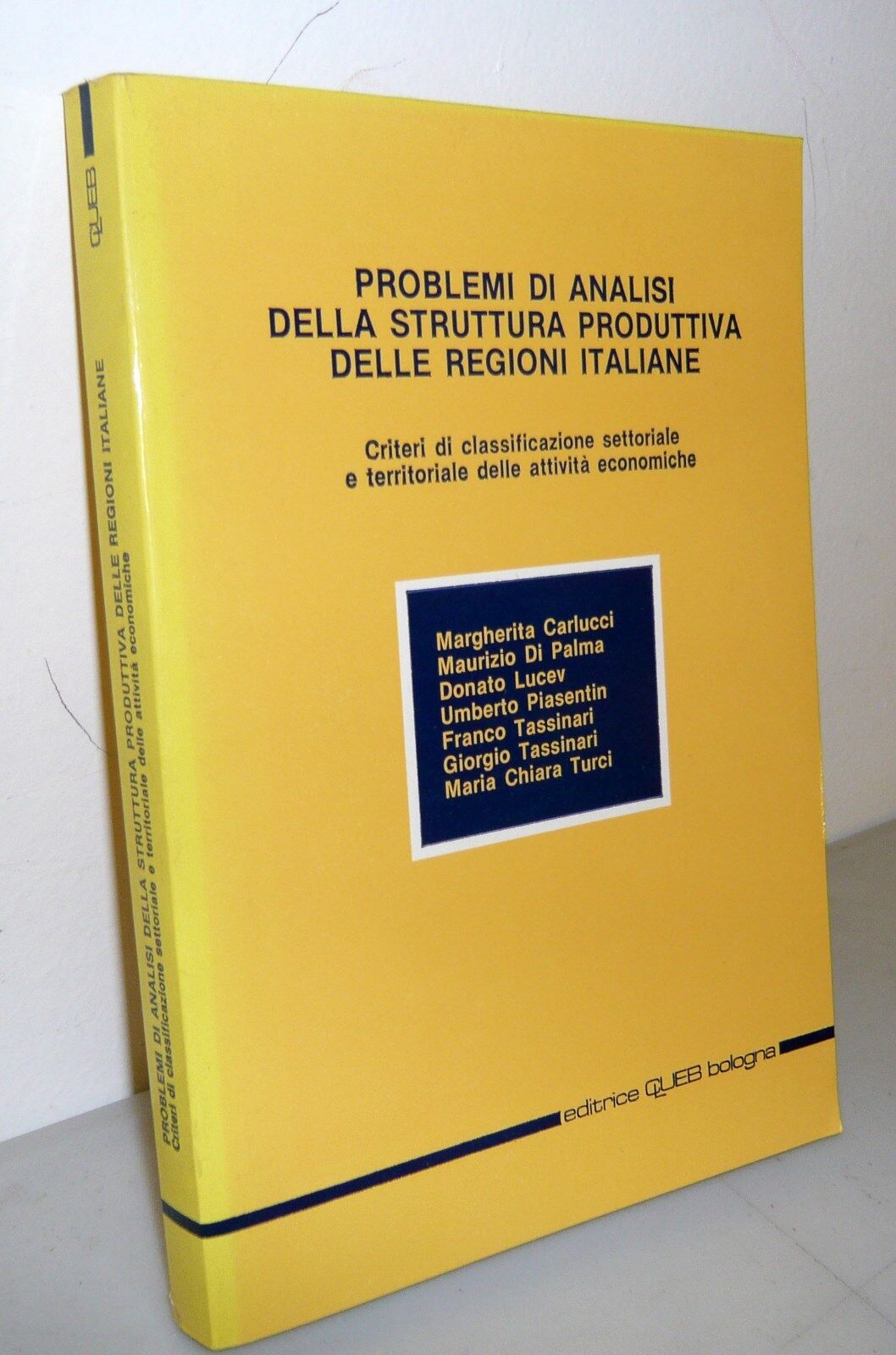 Tassinari,STRUTTURA PRODUTTIVA DELLE REGIONI ITALIANE,1985 CLUEB[economia,statis