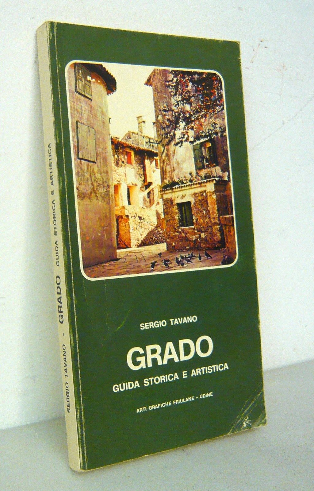 Tavano,GRADO.Guida storica e artistica,1976[STORIA LOCALE,arte