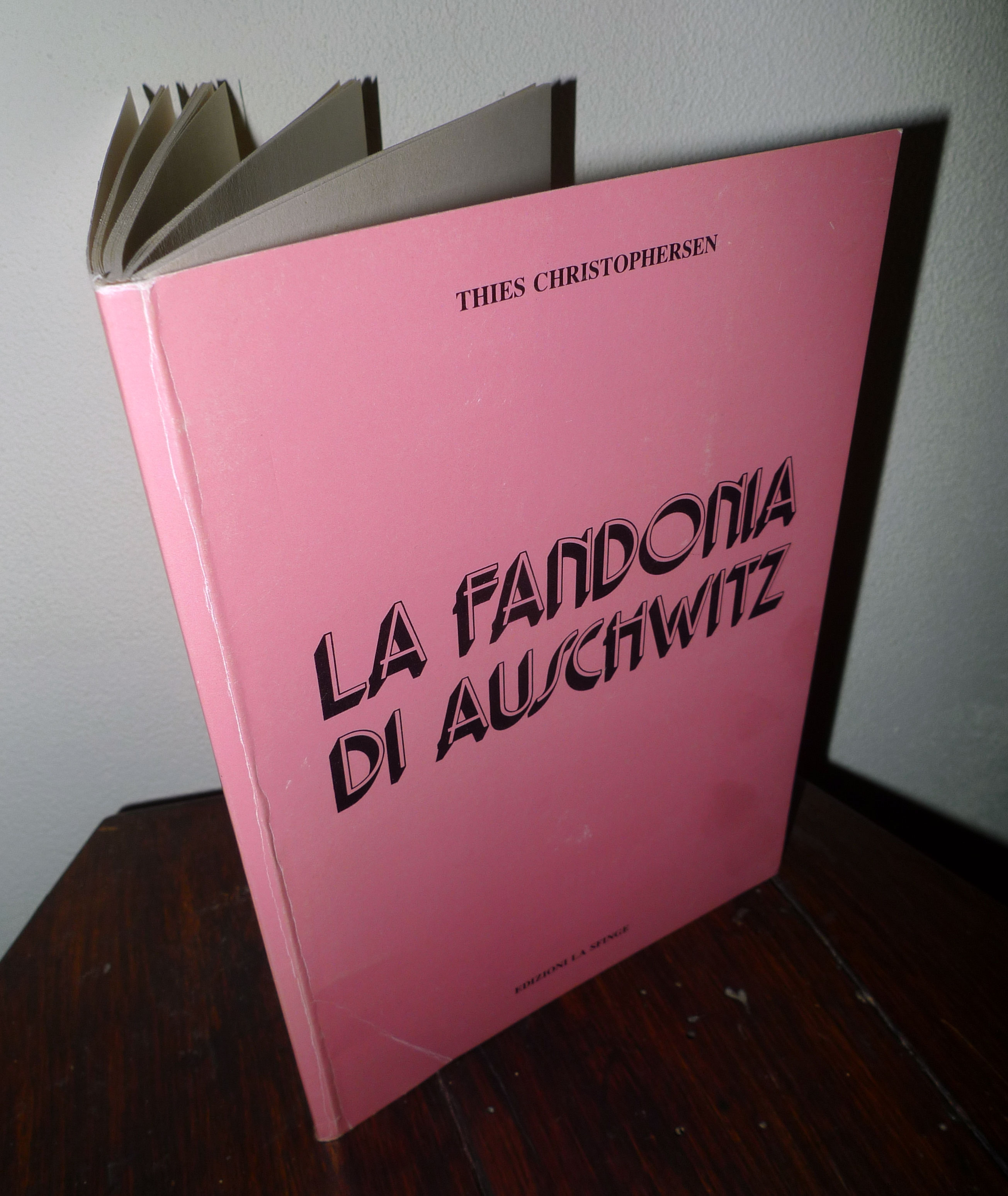 Thies Christophersen,LA FANDONIA DI AUSCHWITZ,1984 La Sfinge