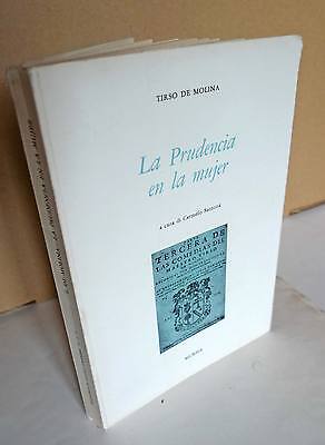 Tirso de Molina,LA PRUDENCIA EN LA MUJER,1967 Mursia[teatro,commedia storica