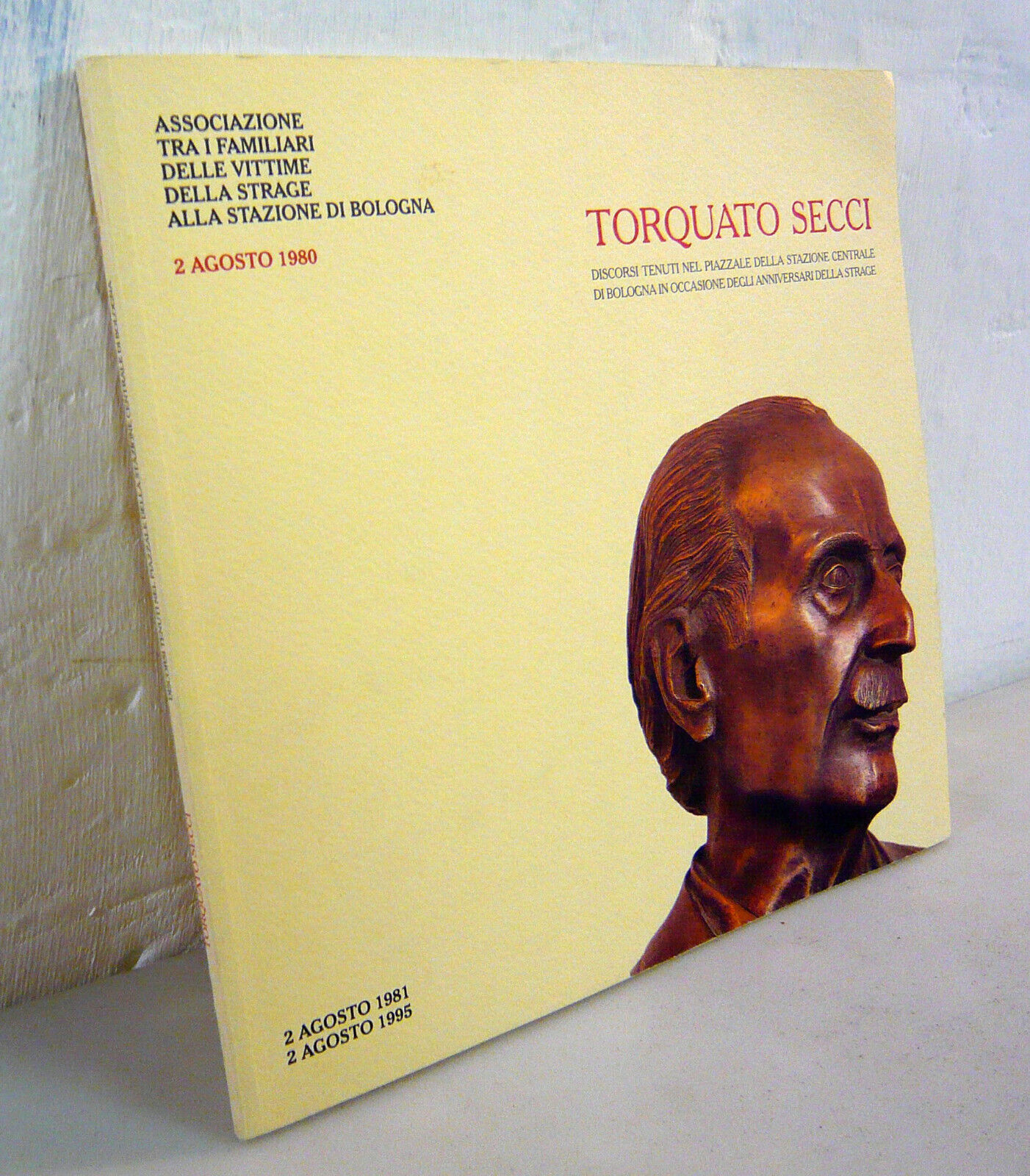 Torquato Secci,DISCORSI.Anniversari strage stazione di Bologna,1998