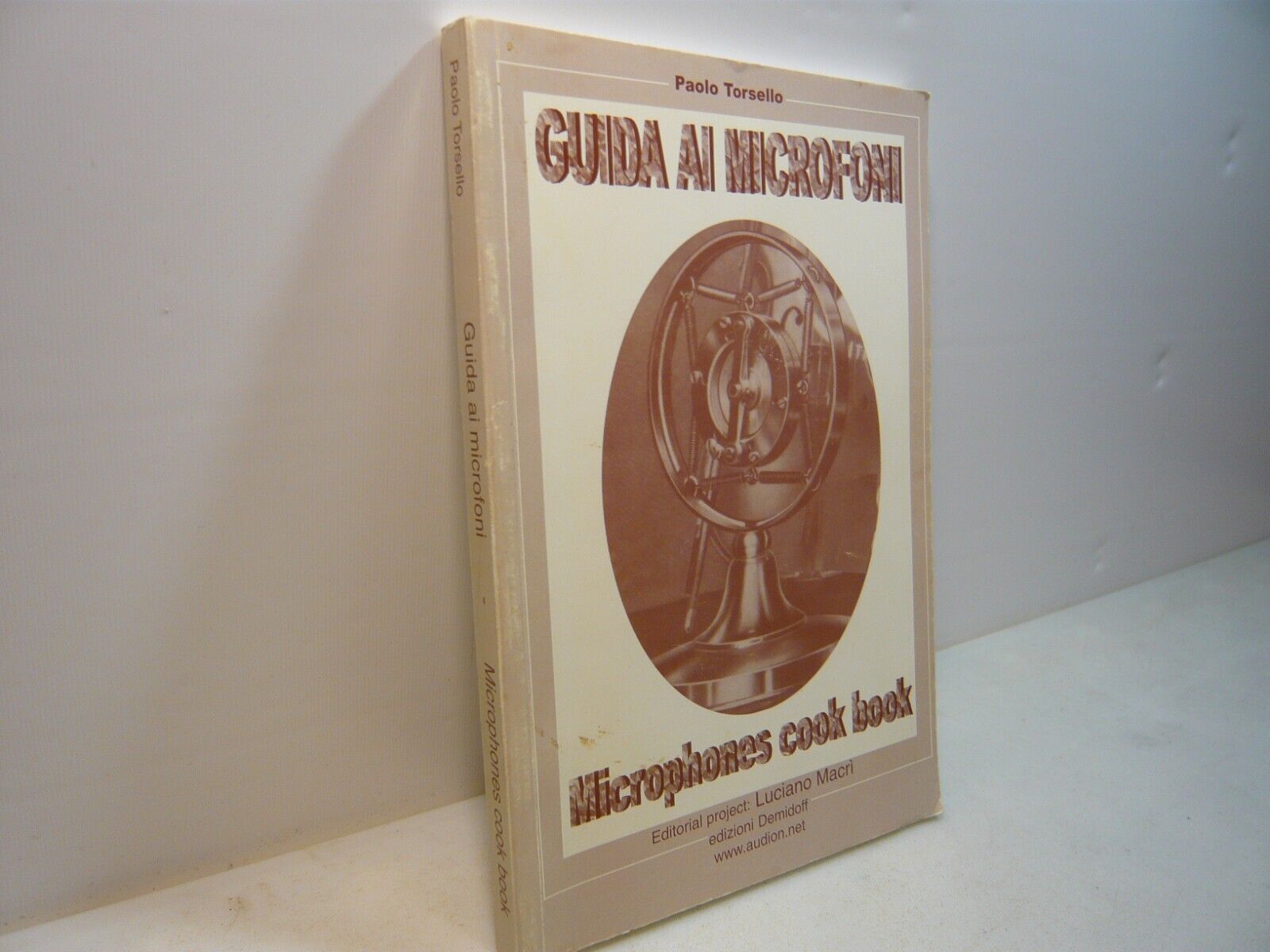 Torsello,GUIDA AI MICROFONI.Microphones cook book,Demidoff, 2002[Shure,Milab