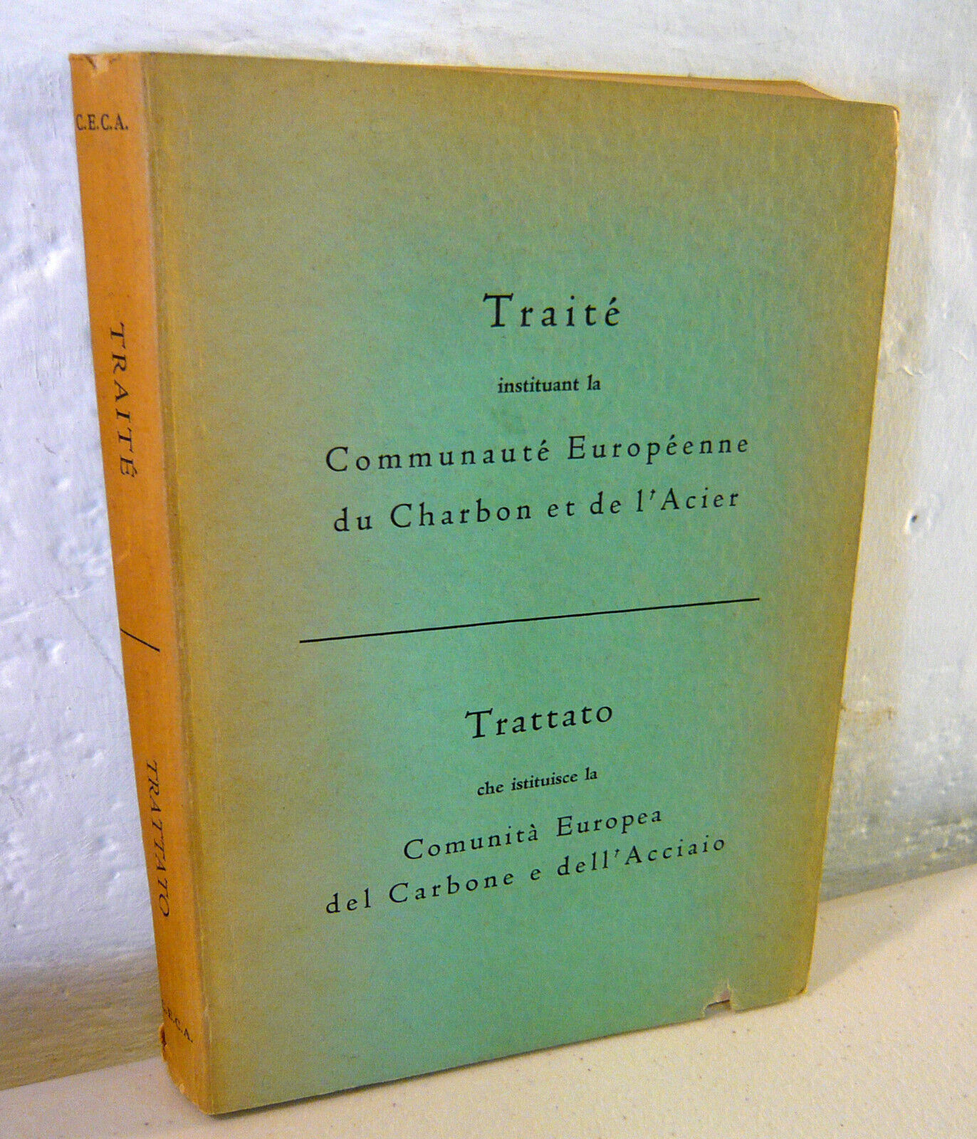 TRATTATO CHE ISTITUISCE LA COMUNITÀ EUROPEA DEL CARBONE E DELL’ACCIAIO,1951