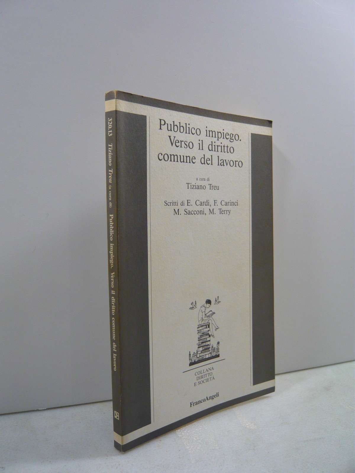 Treu,PUBBLICO IMPIEGO.Verso il diritto del lavoro,Franco Angeli 1993