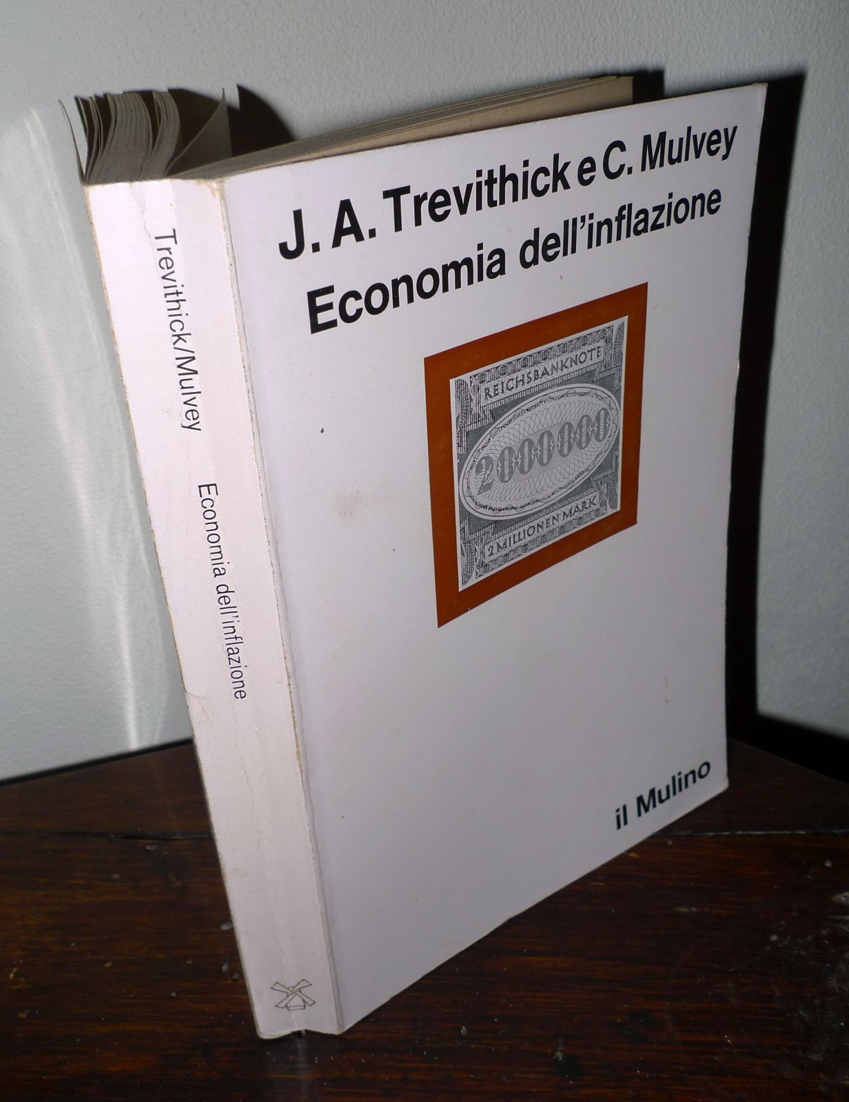 Trevithick/Mulvey,ECONOMIA DELL'INFLAZIONE,1977 il Mulino