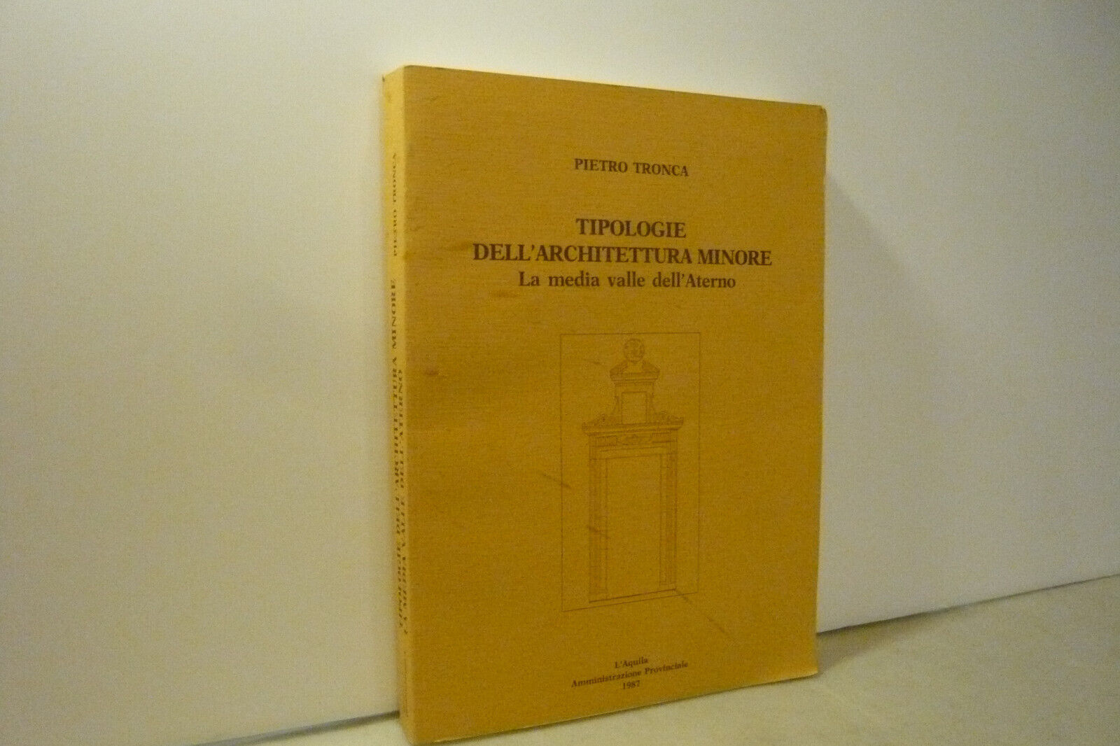Tronca,TIPOLOGIE DELL’ARCHITETTURA MINORE,L'Aquila 1987[affreschi,Aterno