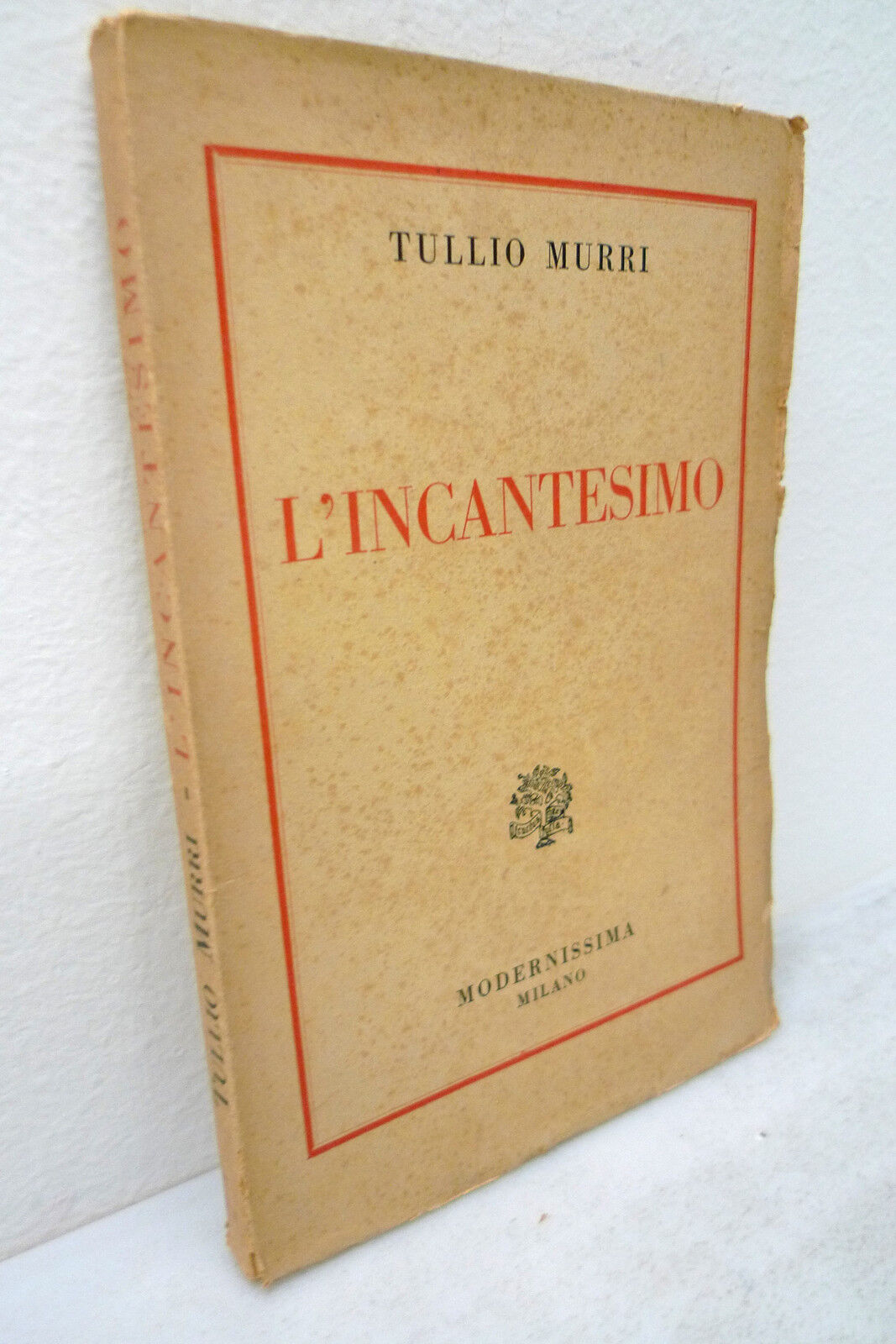 Tullio Murri,L'INCANTESIMO,1924 Modernissima[teatro,commedia