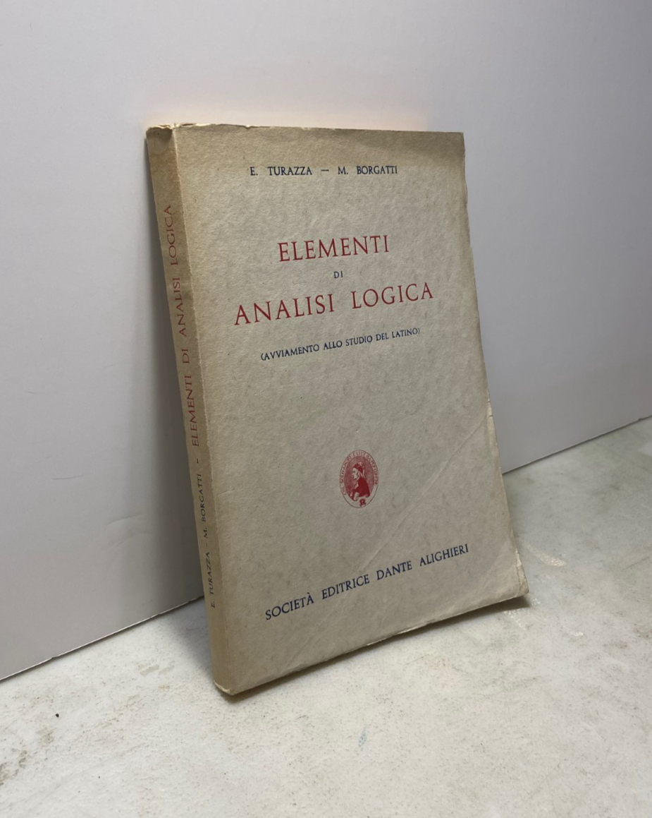Turazza,Borgatti,ELEMENTI DI ANALISI LOGICA,1954[latino