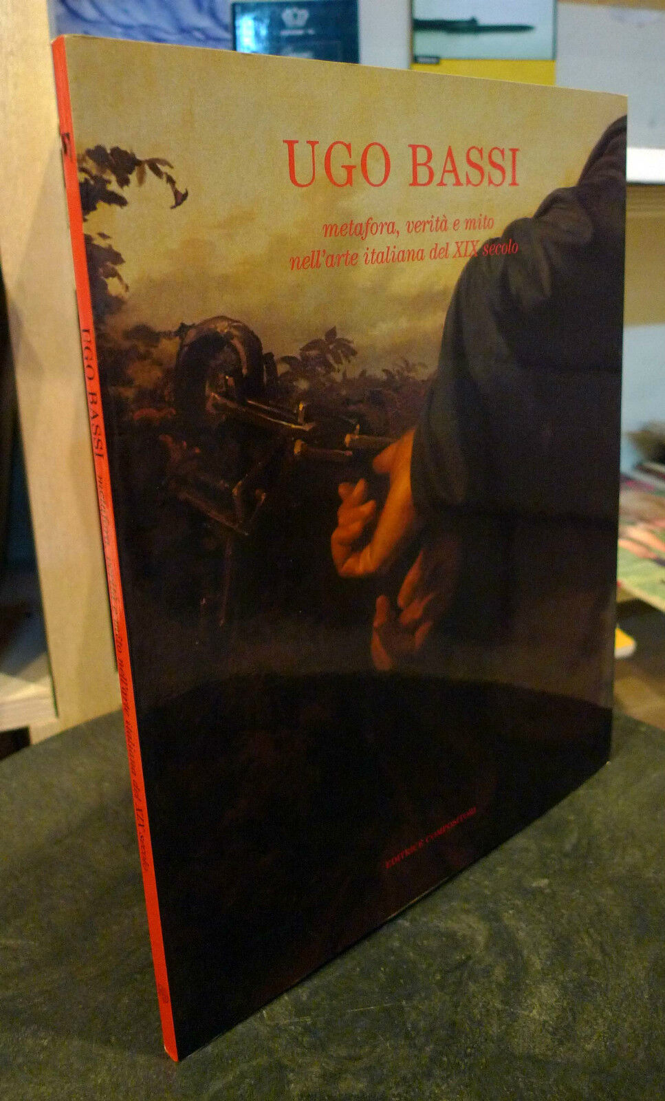 UGO BASSI.Metafora,verità,mito.Arte italiana XIX secolo,1999[storia,Risorgimento