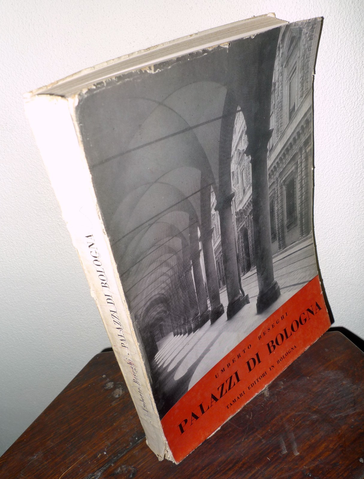 Umberto Beseghi,PALAZZI DI BOLOGNA, 1957 Tamari[storia,arte,architettura