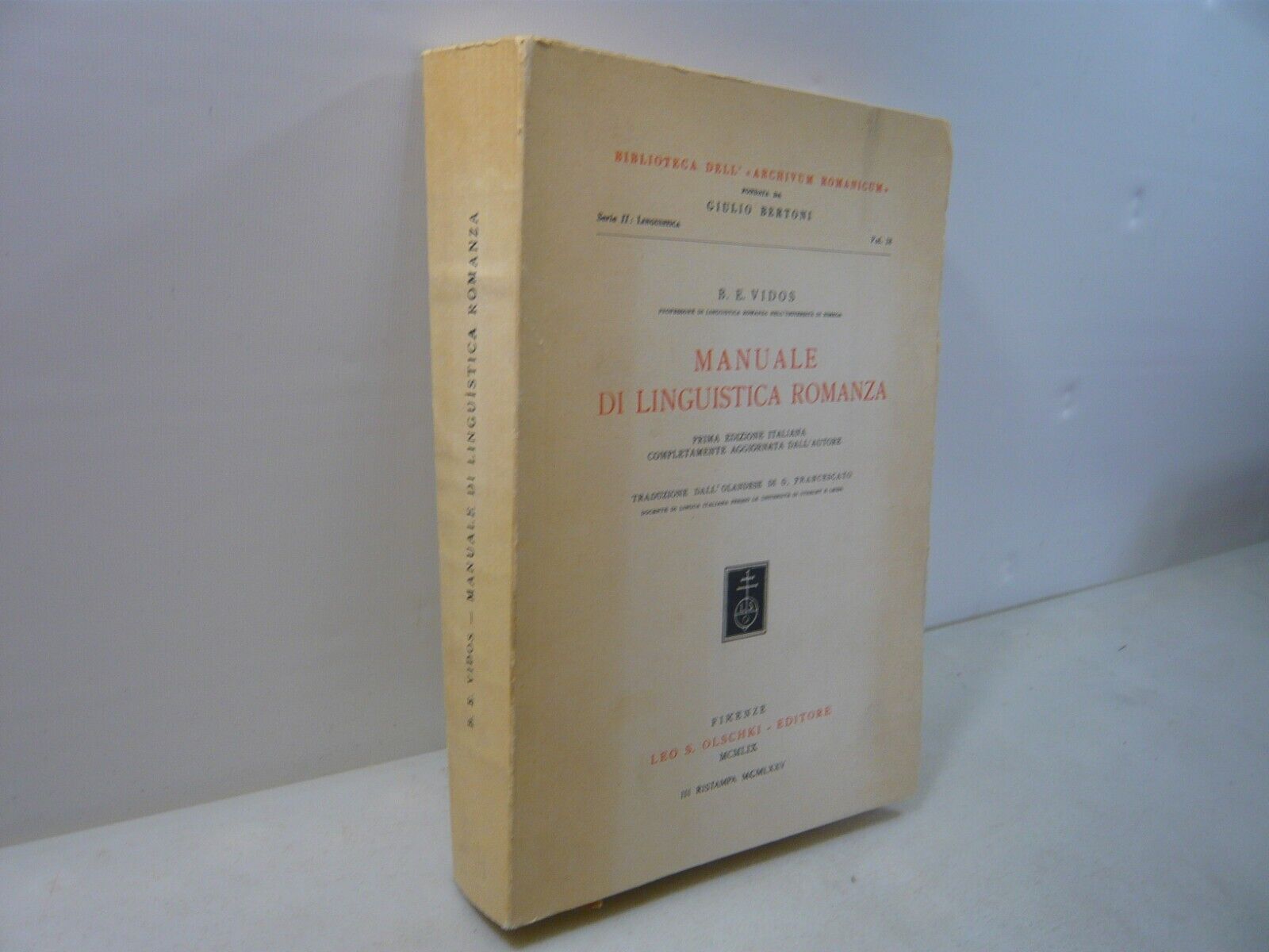Vidos,MANUALE DI LINGUISTICA ROMANZA ,Olschki Editore, Firenze, 1975