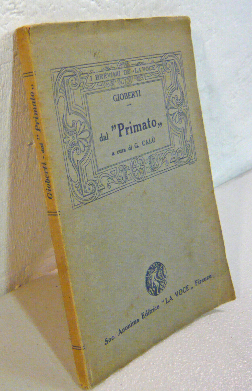 Vincenzo Gioberti,DAL “PRIMATO”,1925 La Voce[cura G.Calò,I BREVIARI