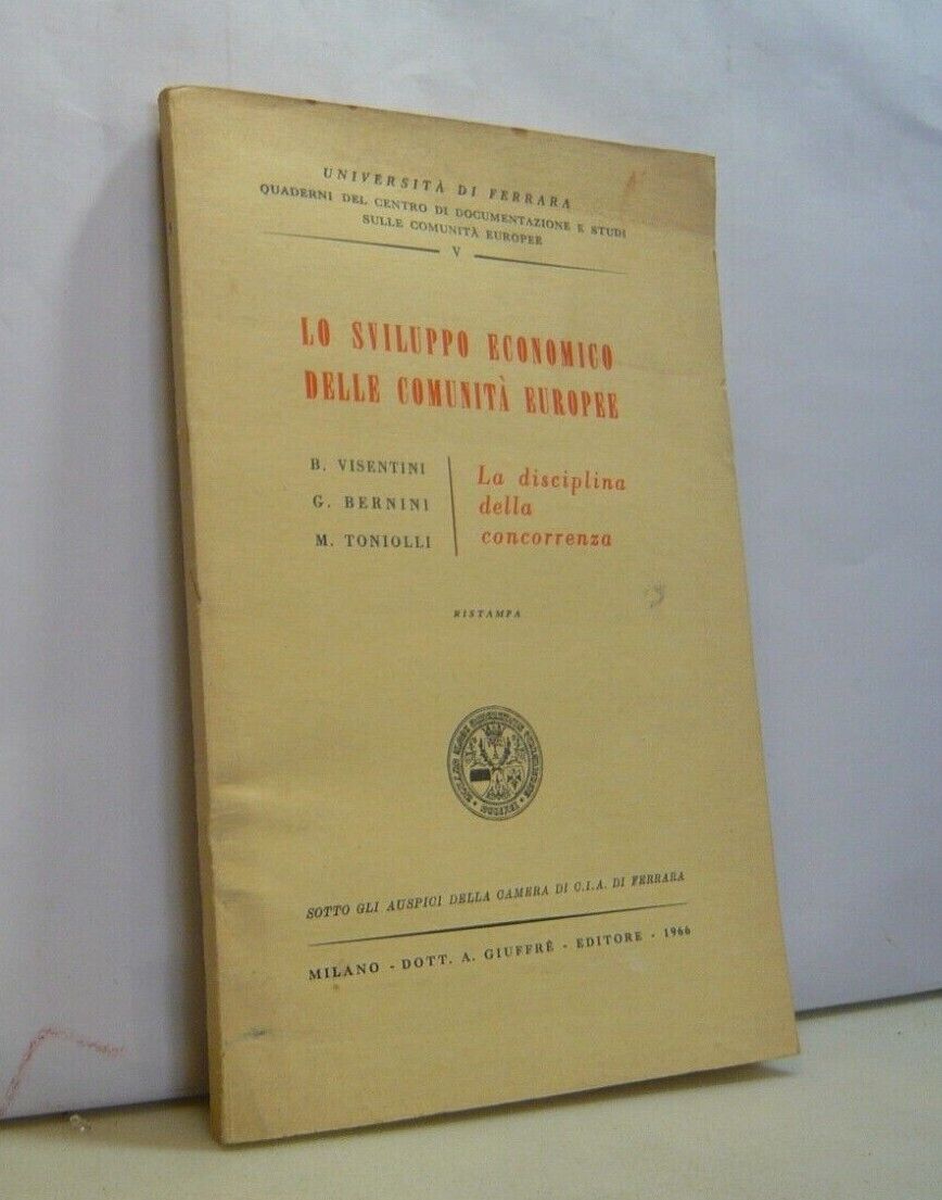 Visentini,Bernini,Toniolli,LA DISCIPLINA DELLA CONCORRENZA,Giuffrè, Milano, 1966