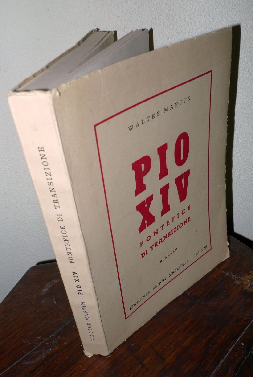 Walter Martin,PIO XIV.PONTEFICE DI TRANSIZIONE.Romanzo,1978 I^ed[teologia