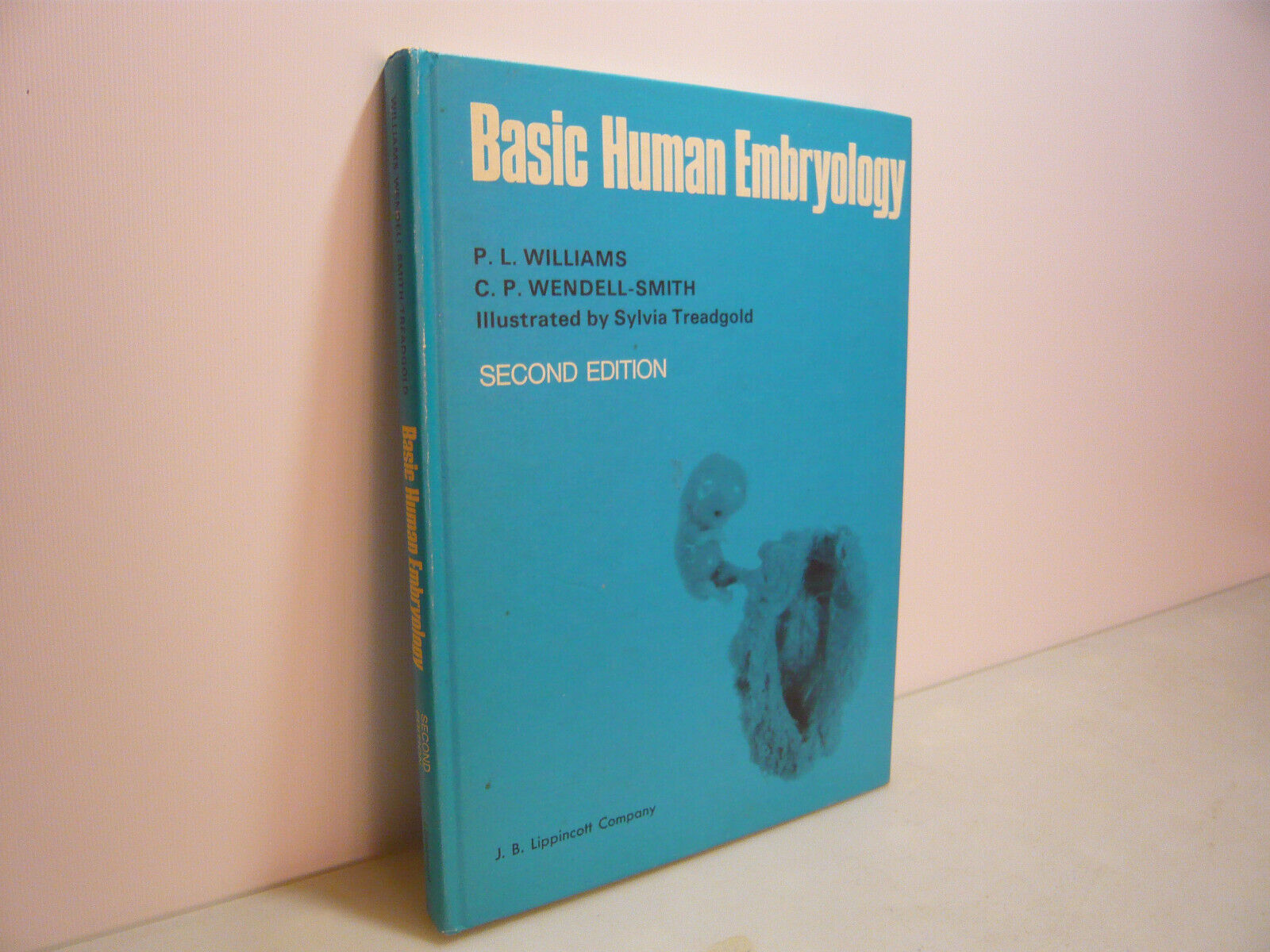 Williams,BASIC HUMAN EMBRYOLOGY,C.P. Wendell-Smith 1969
