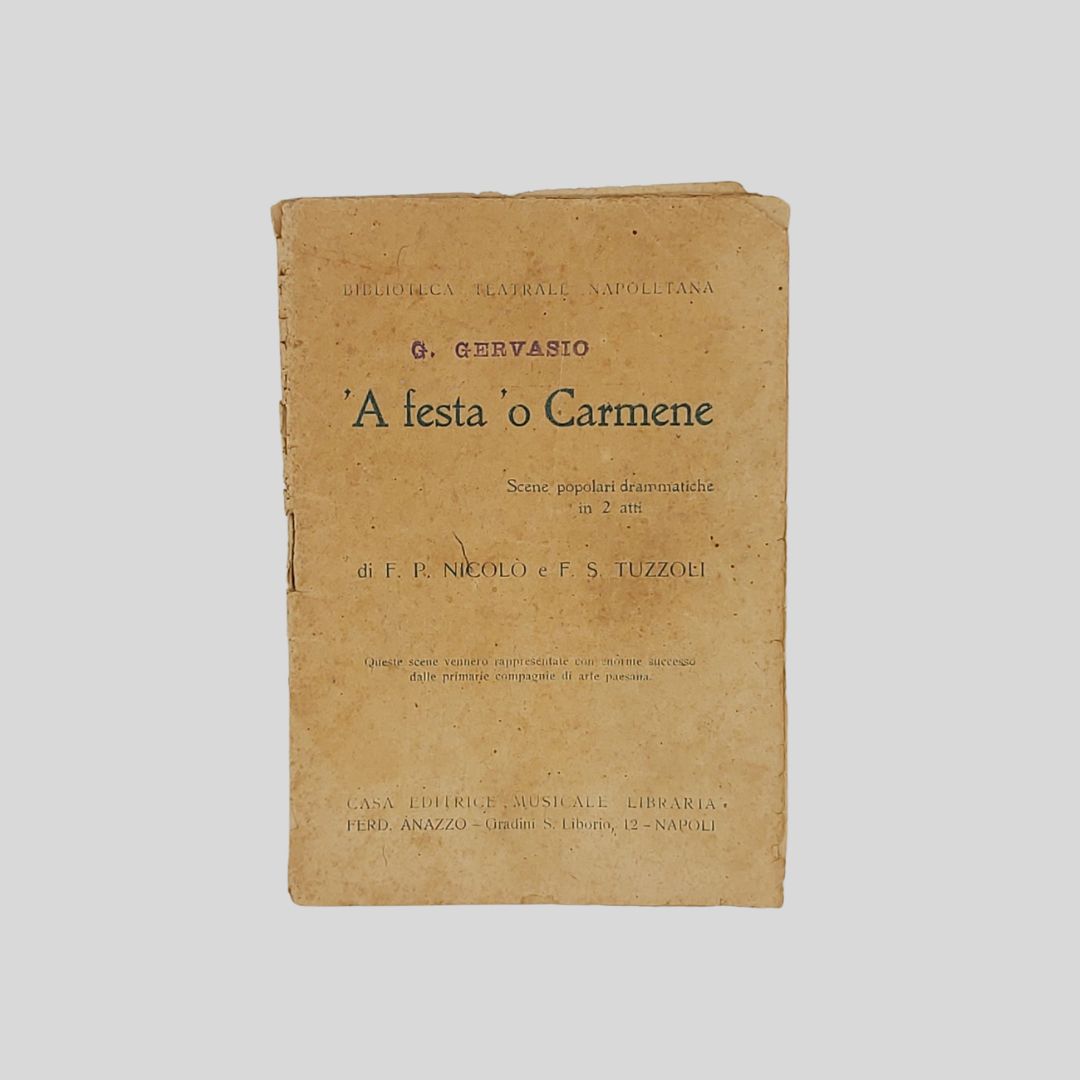 ‘A festa ‘o Carmene. Scene popolari napoletane drammatiche in 2 …