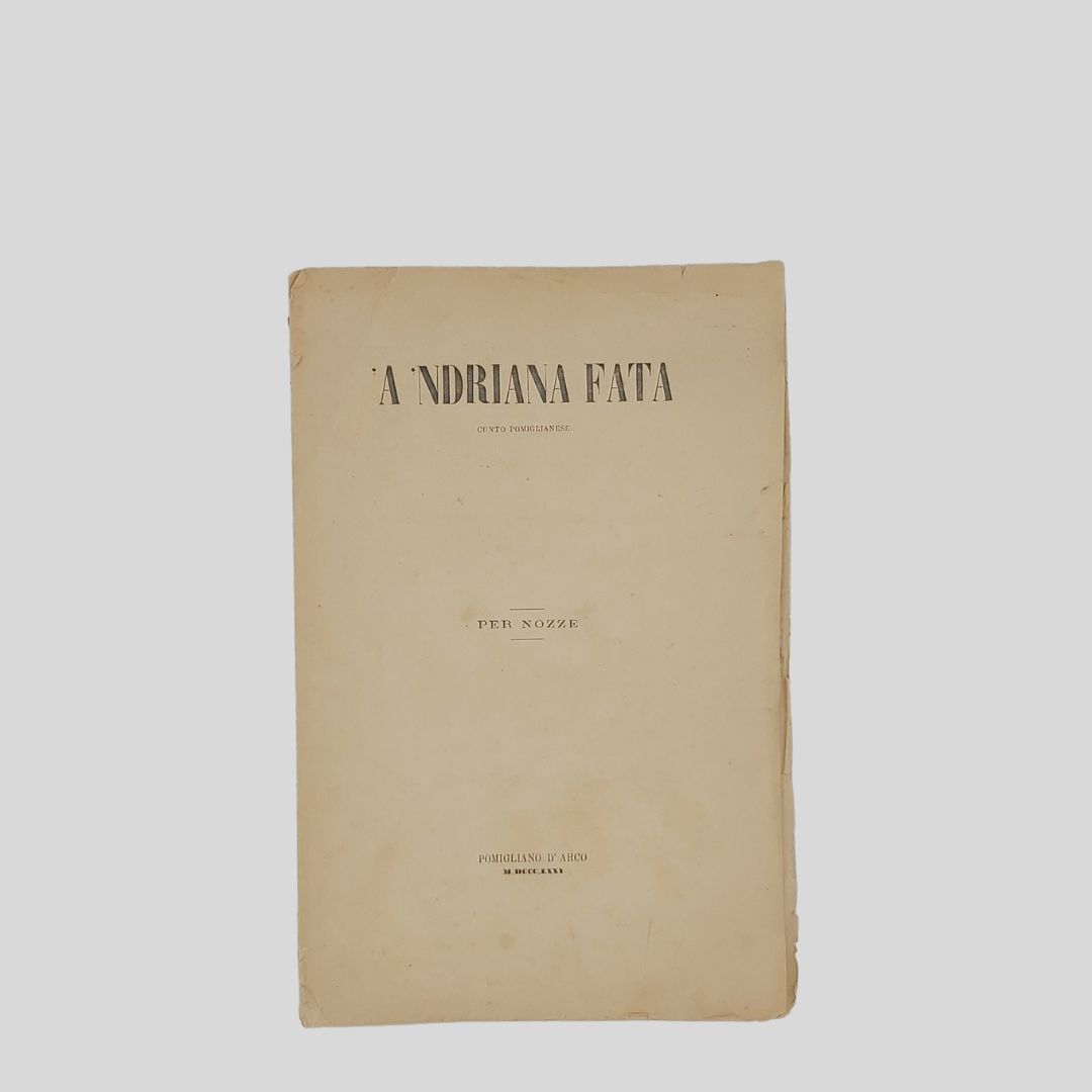 ‘A Ndriana Fata. Cunto pomiglianese. Per nozze.