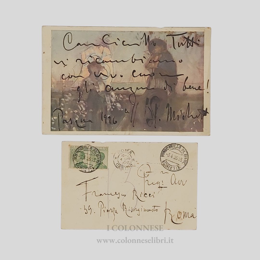 Cartolina autografa firmata. Indirizzata all’avv. Francesco Ricci, datata “Pasqua 1926”.