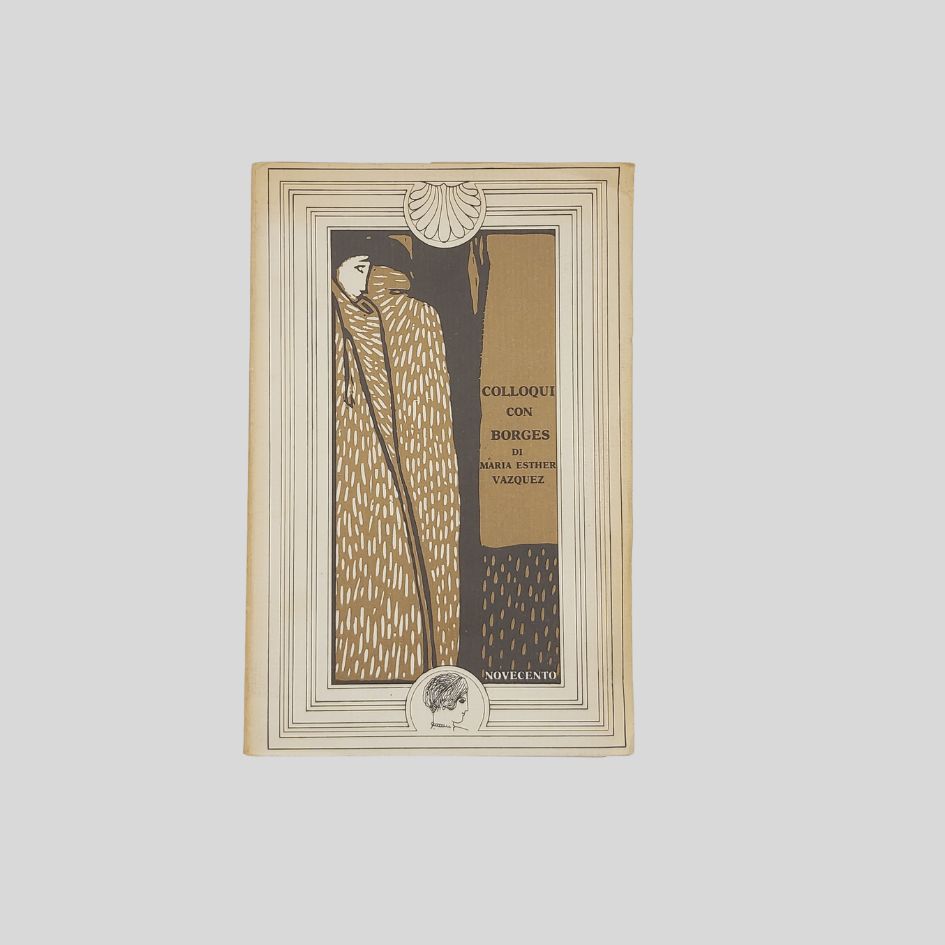 Colloqui con Borges. Immagini, Memorie, Visioni. Prefazione di Jorge Luis …