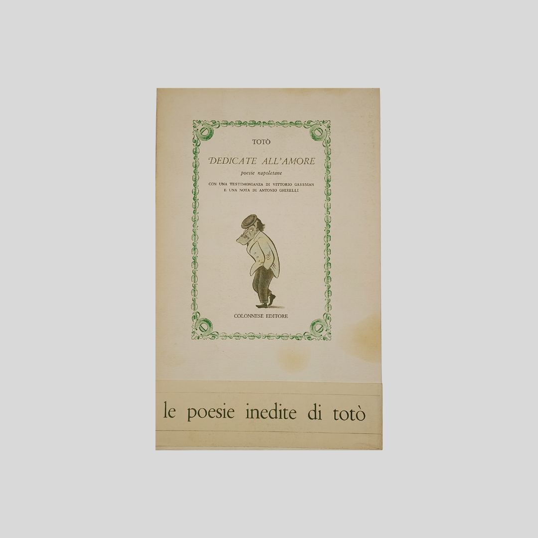Dedicate all’amore. Poesie napoletane. Con una testimonianza di Vittorio Gasmann …