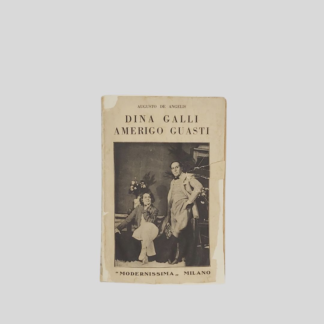 Dina Galli ed Amerigo Guasti. Vent’anni di vita teatrale italiana
