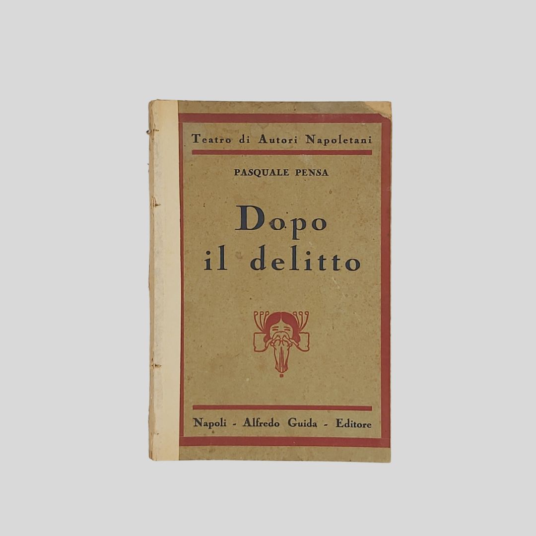 Dopo il delitto. Dramma in quattro atti.