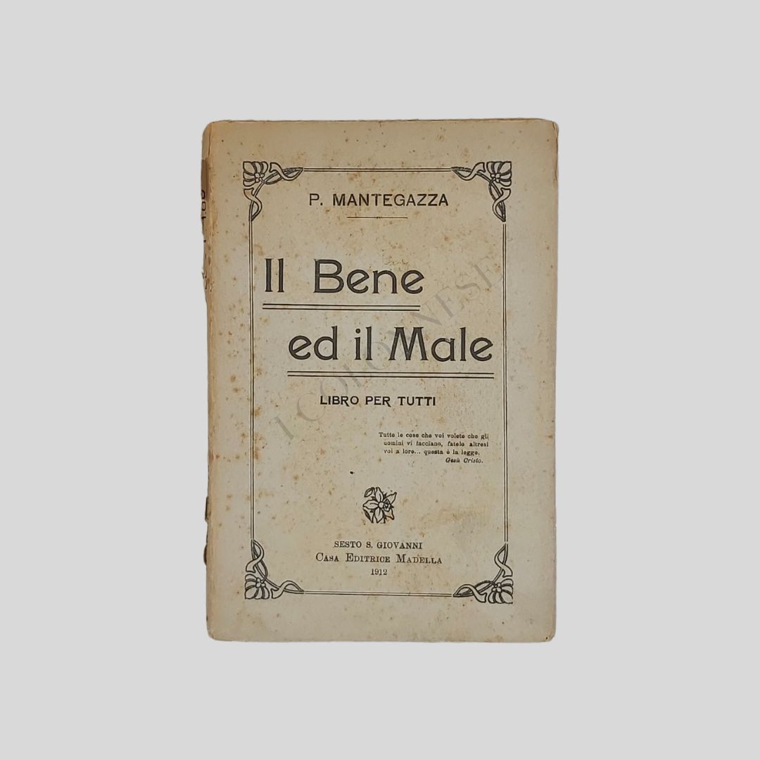 Il Bene ed il Male. Libro per tutti.