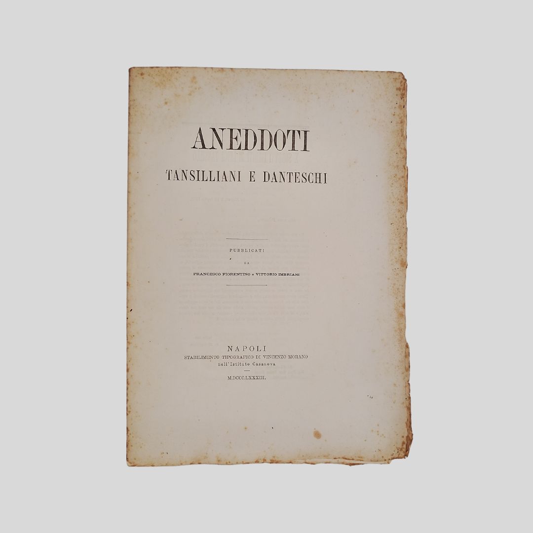 Imbriani. Aneddoti tansilliani e danteschi. Pubblicati da Francesco Fiorentino e …