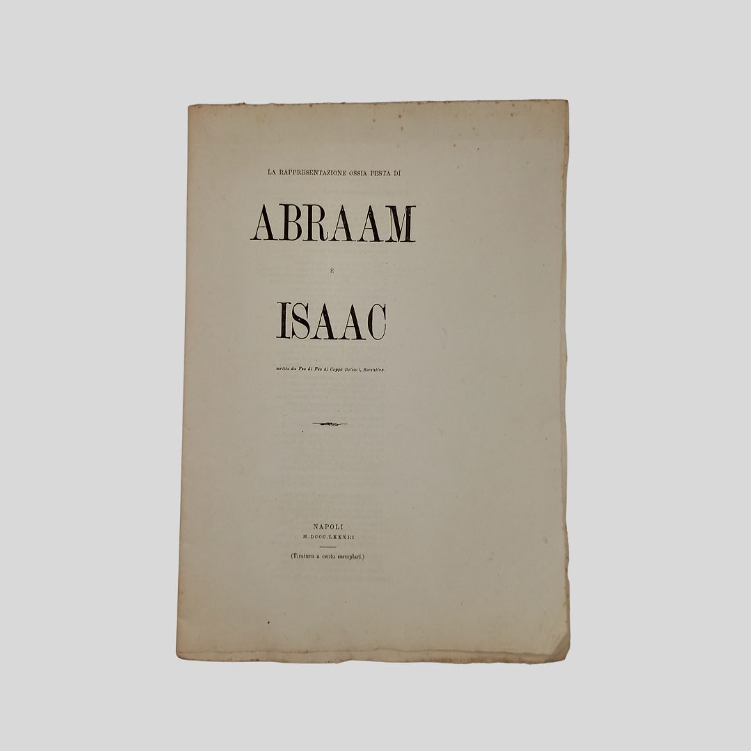 Imbriani. La rappresentazione ossia Festa di Abraam e Isaac scritta …