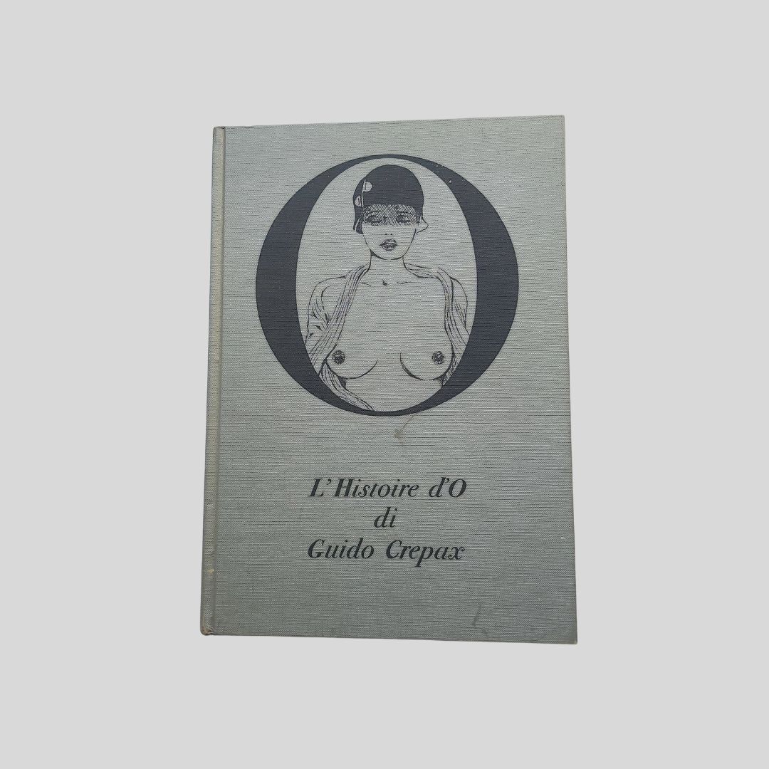 L’Histoire d’O. Presentazione di Francesco Alberoni. Fumetto a tavole