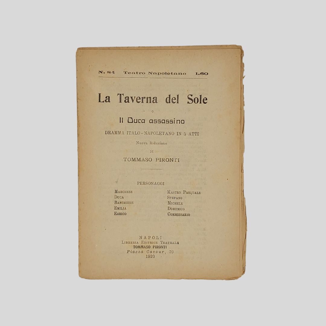 La taverna del sole o Il Duca assassino. Dramma italo-napoletano …