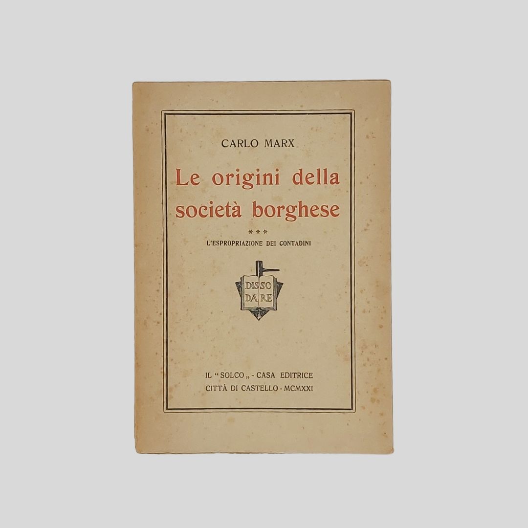 Le origini della società borghese. L'espropriazione dei contadini.