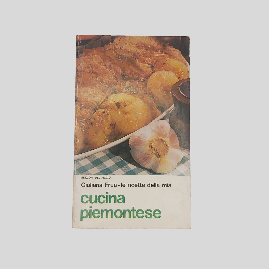 Le ricette della mia cucina piemontese.