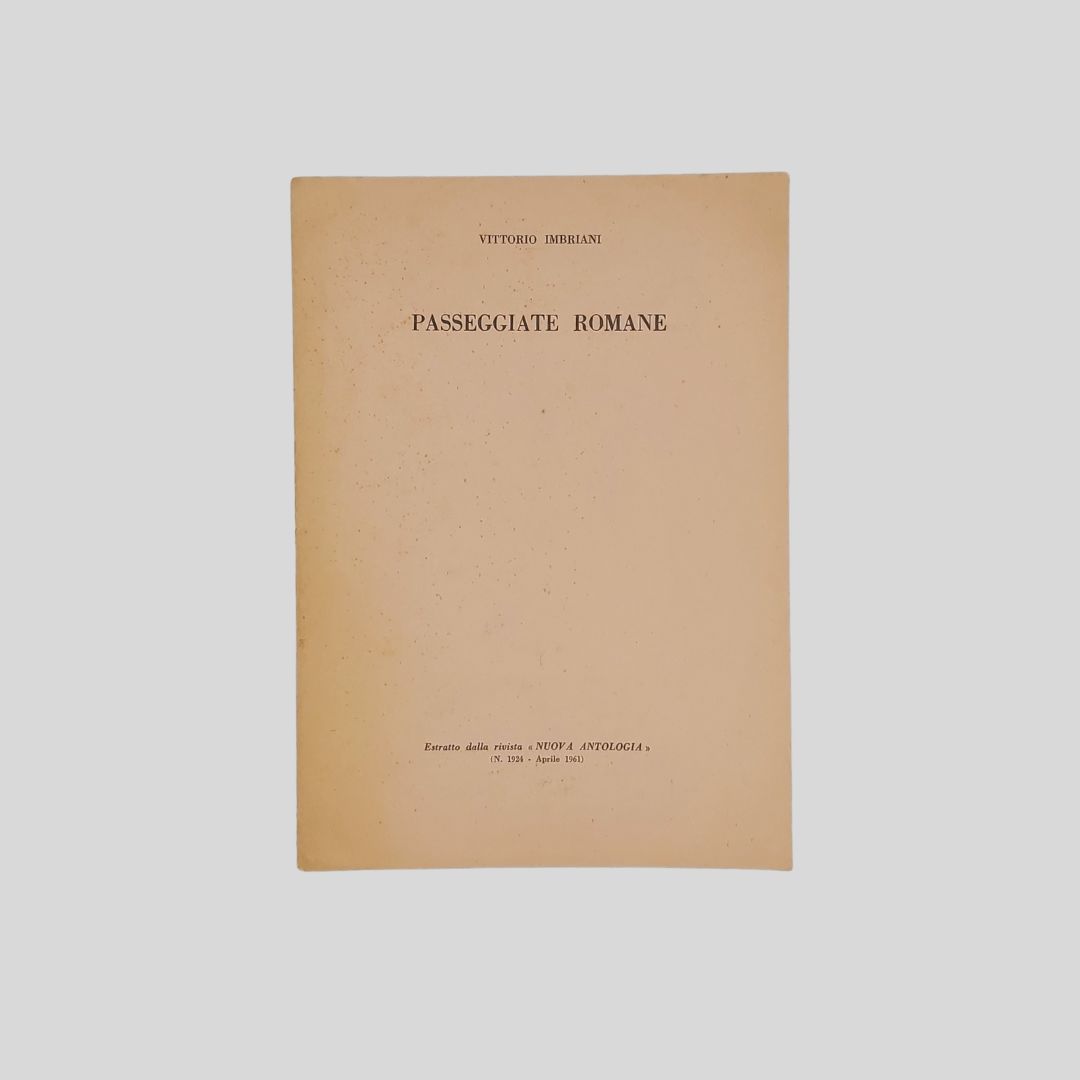 Passeggiate romane. A cura di Nunzio Coppola. Estratto non venale …