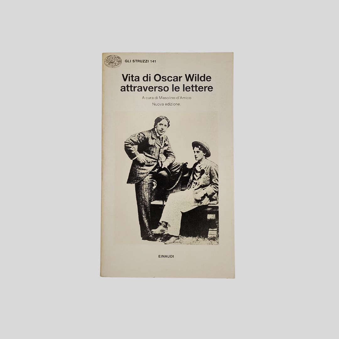 Vita di Oscar Wilde attraverso le lettere. A cura di …