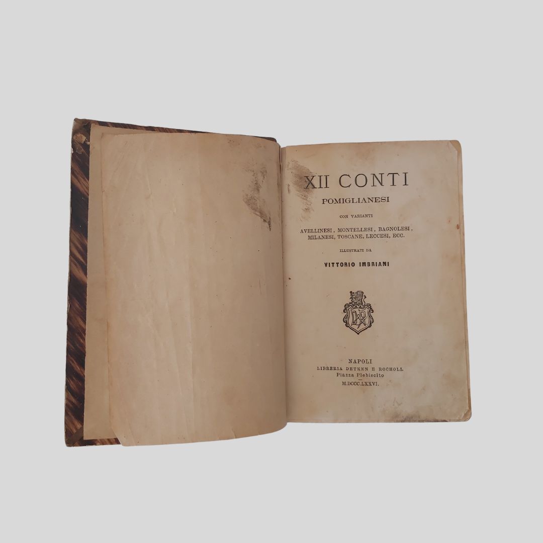 XII Conti Pomiglianesi. Con varianti avellinesi, montellesi, bagnolesi, milanesi, toscane, …