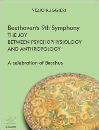 Beethoven's 9th symphony. The joy between psychophysiology and anthropology. A …
