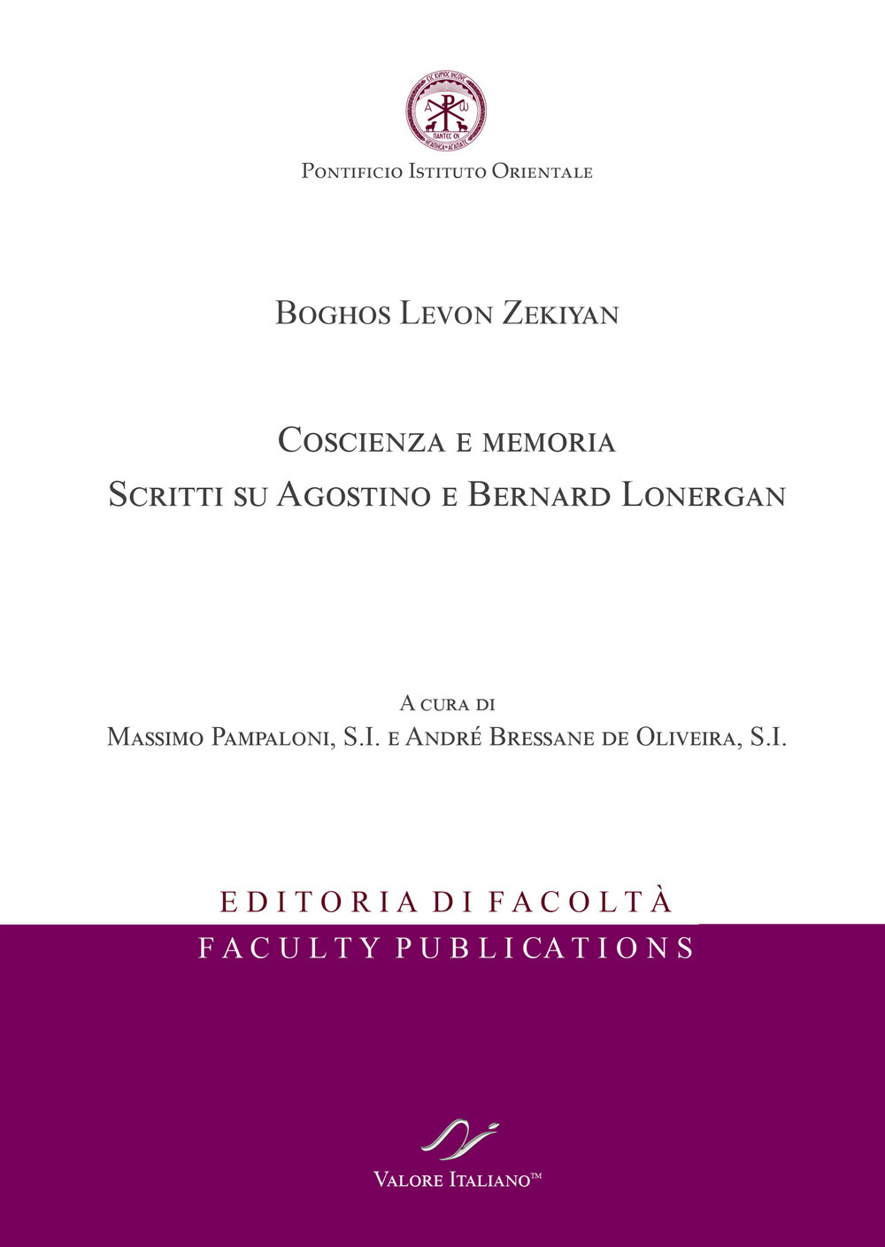 Boghos Levon Zekiyan. Coscienza e memoria. Scritti su Agostino e …