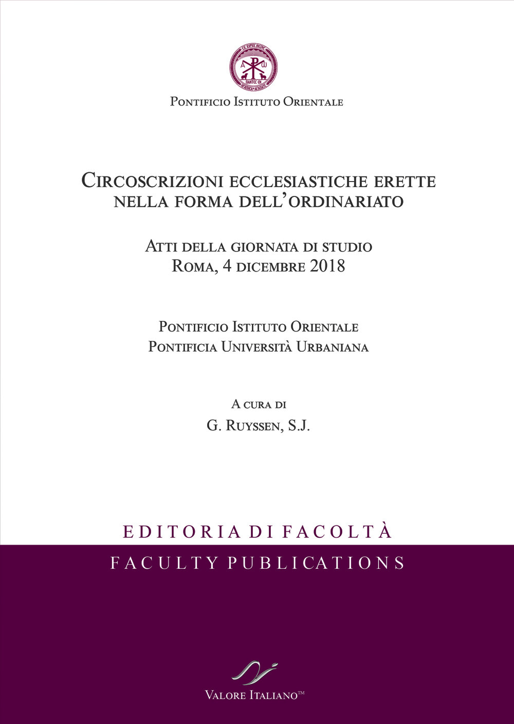 Circoscrizioni ecclesiastiche erette nella forma dell'ordinariato. Atti della giornata di …
