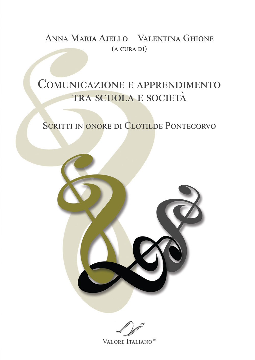 Comunicazione e apprendimento tra scuola e società. Scritti in onore …
