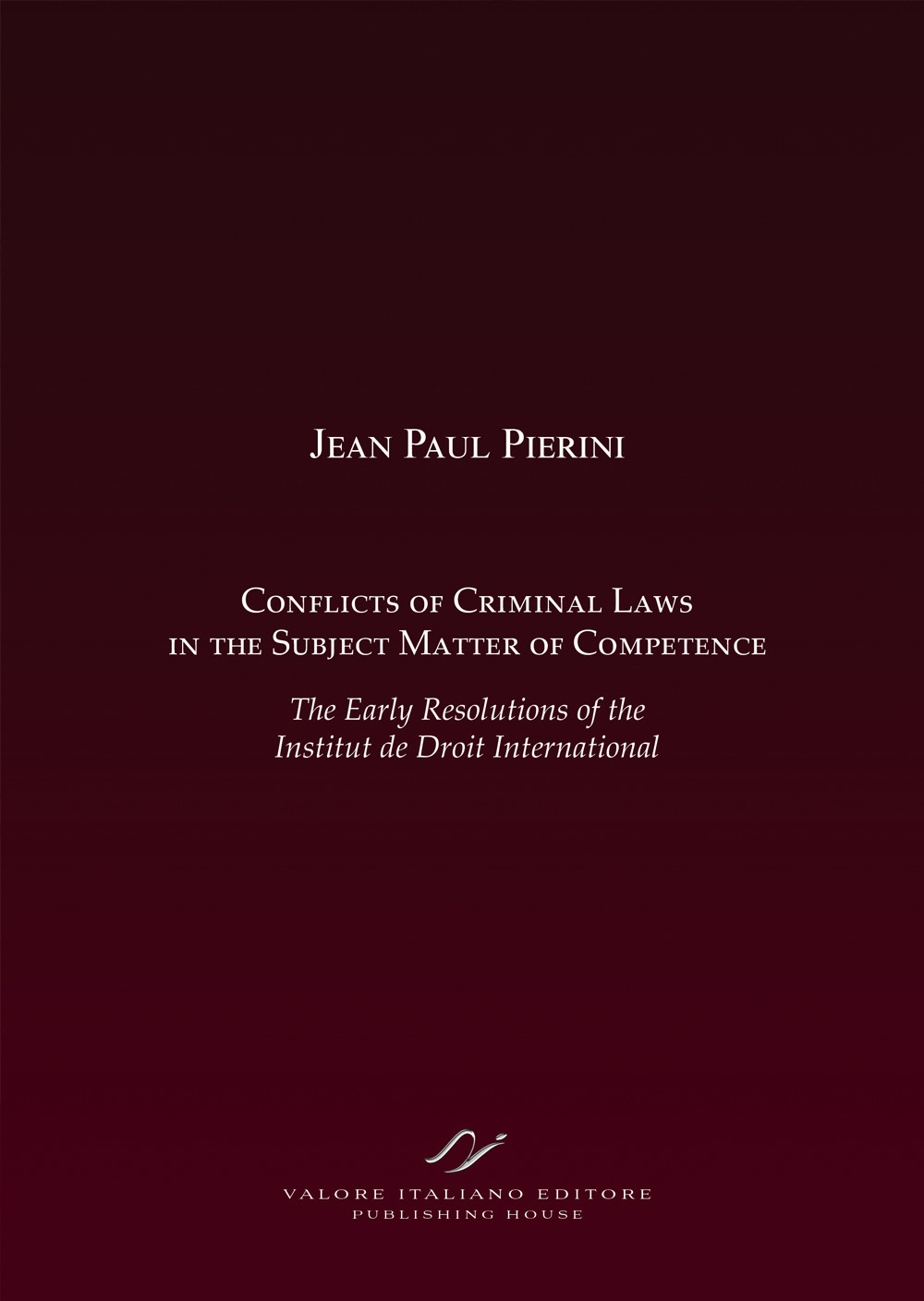 Conflicts of criminal laws in the subject matter of competence. …