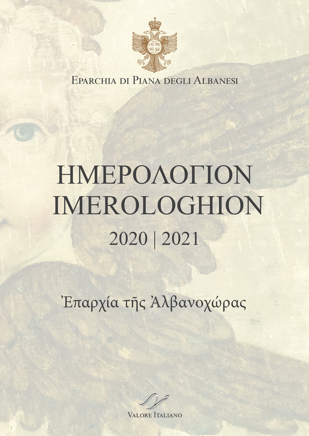 Imerologhion 2020-2021. Eparchia di Piana degli Albanesi. Testo italiano a …