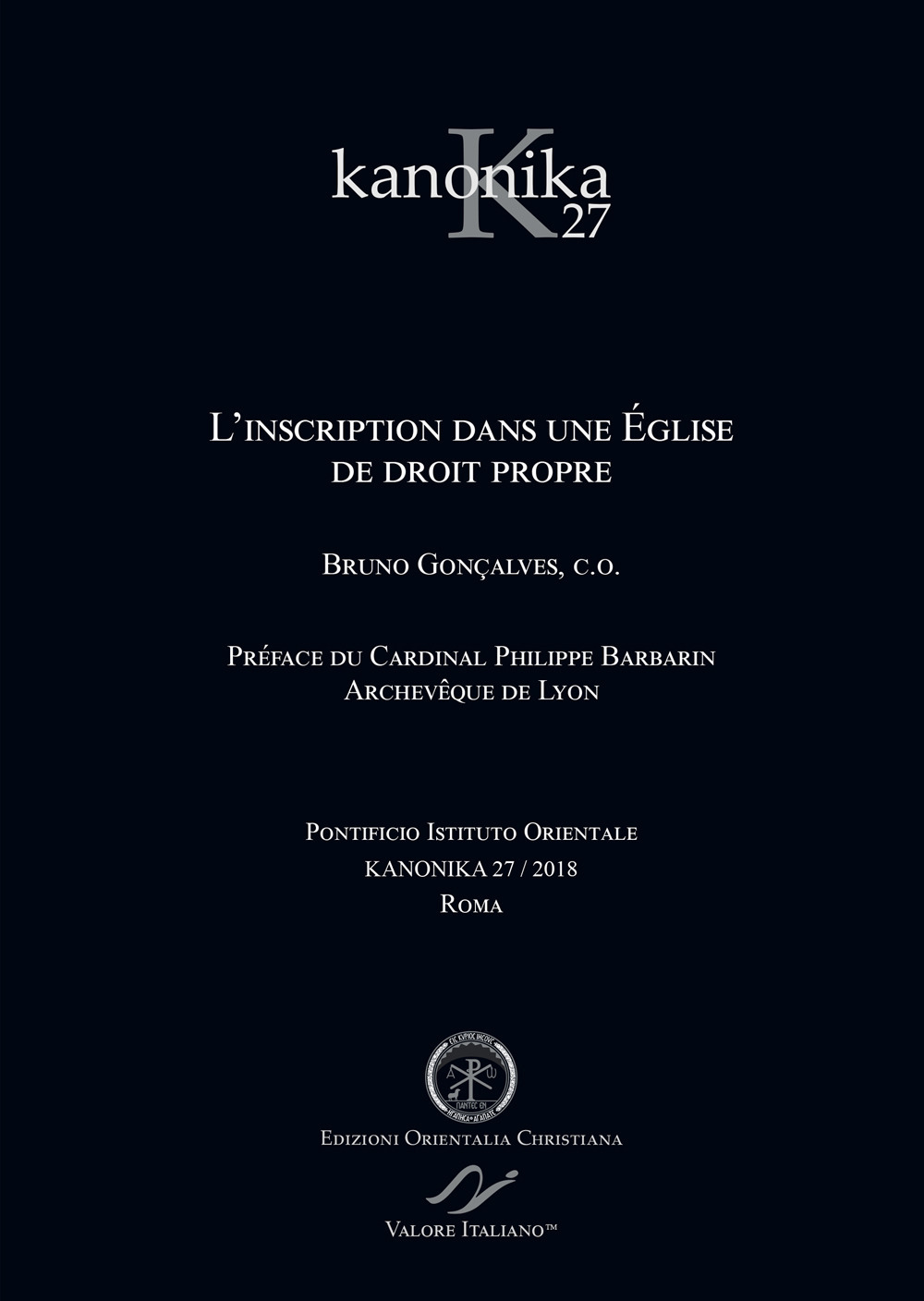 Kanonika. Vol. 27: L’ inscription dans une Église de droit …