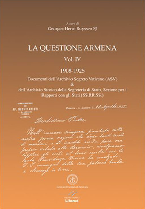 La questione armena 1908-1925. Vol. 4: Documenti dell'archivio segreto vaticano …