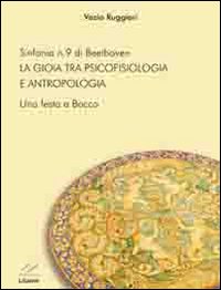 Sinfonia n. 9 di Beethoven. La gioia tra psicofisiologia e …