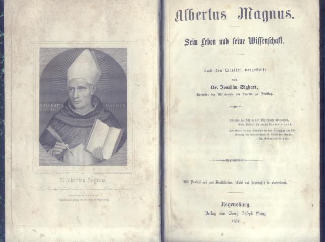 ALBERTUS MAGNUS. Sein leben und seine Wissenschaft.
