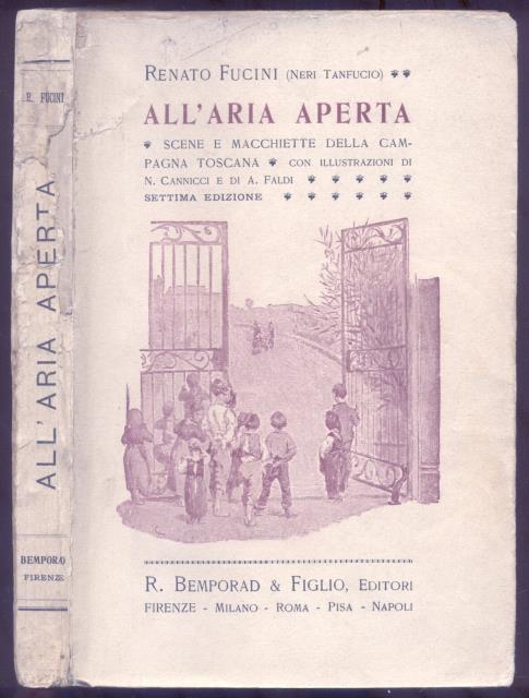 ALL'ARIA APERTA. Scene e macchiette della campagna toscana.