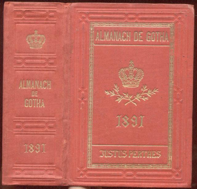 ALMANACH DE GOTHA. Annuaire généalogique, diplomatique et statistique 1891.
