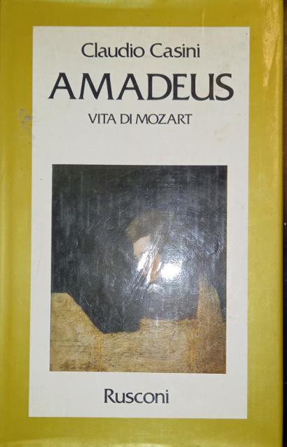 AMADEUS. Vita di Mozart.