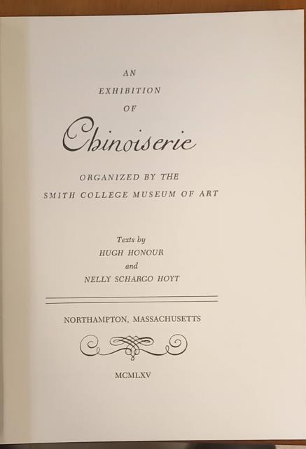 An Exhibition of Chinoiserie organized by the Smith College Museum …
